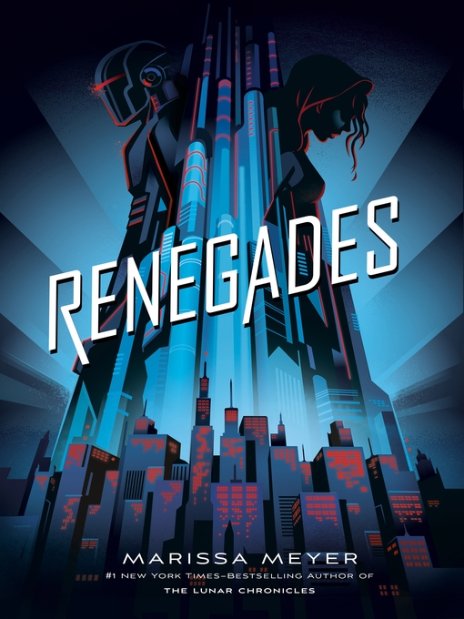 Title details for Renegades by Marissa Meyer - Wait list